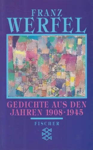 Buch: Gedichte aus den Jahren 1908-1945, Franz Werfel, 1993, Fischer Taschenbuch
