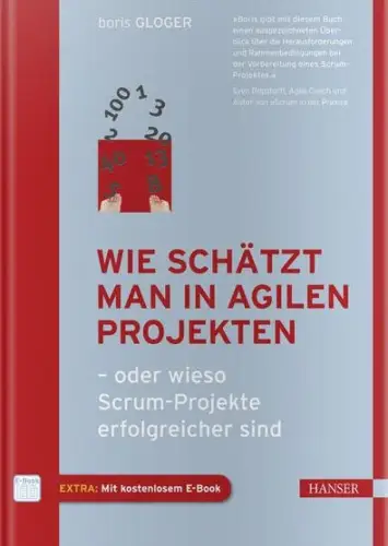 Buch: Wie schätzt man in agilen Projekten, Gloger, Boris, 2014, Hanser, Scrum...
