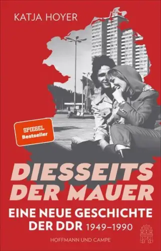 Buch: Diesseits der Mauer, Hoyer, Katja, 2023, Hoffmann und Campe, DDR 1949-1990
