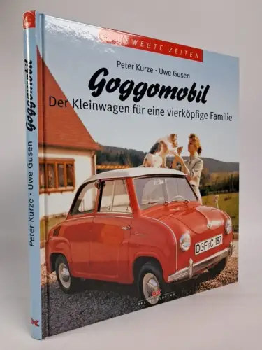 Buch: Goggomobil - Der Kleinwagen für eine vierköpfige Familie, Kurze & Gusen