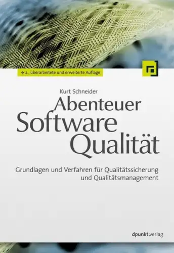 Buch: Abenteuer Softwarequalität, Schneider, Kurt, 2012, dpunkt, sehr gut