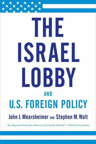 Buch: The Israel Lobby and U.S. Foreign Policy, Mearsheimer, John J., 2007