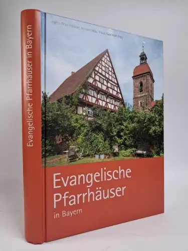 Buch: Evangelische Pfarrhäuser in Bayern, Hübner, May, Raschzok, F. Schiermeier