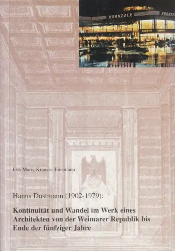Buch: Hanns Dunstmann (1902-1979). Eva-Maria Krausse-Jünemann, 2002, Architektur