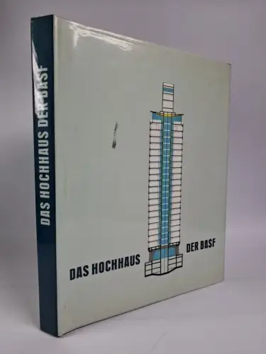 Buch: Das Hochhaus der BASF, Planung, Ausführung, Erfahrungen. 1958, J. Hoffmann
