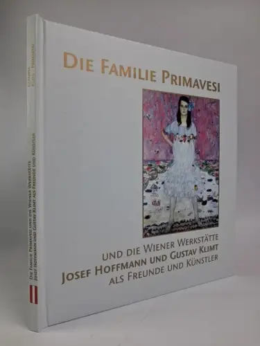 Buch: Die Familie Primavesi und die Wiener Werkstätte, Claudia Klein-Primavesi