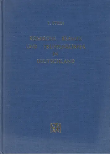 Buch: Römische Beamte und Truppenkörper in Deutschland, 1965, E. Stein, Hakkert