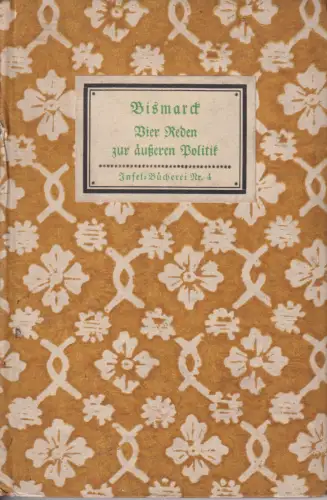 Insel-Bücherei 4, Vier Reden zur äußeren Politik, Bismarck, Otto von