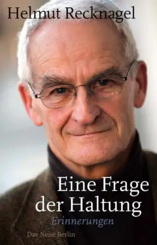 Buch: Eine Frage der Haltung, Recknagel, Helmut, 2012, Das Neue Berlin, sehr gut