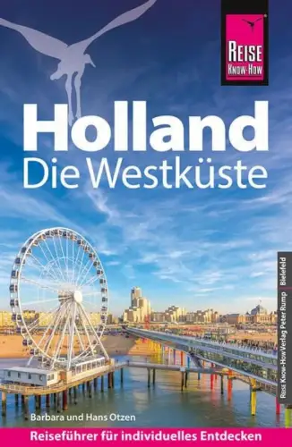 Buch: Holland, Die Westküste, Otzen, Barbara, 2024, Reise Know-How Peter Rump