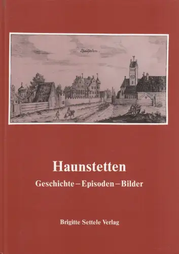 Buch: Haunstetten, 1983, BRV - Brigitte Settele, Geschichte - Episoden - Bilder