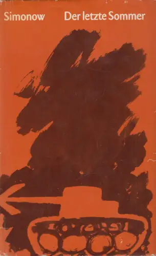 Buch: Der letzte Sommer, Roman. Simonow, Konstantin, 1973, Verlag Volk und Welt