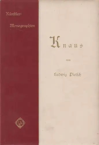 Buch: Knaus, Ludwig Pietsch. Künstler-Monographien, 1901, Velhagen & Klasing
