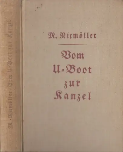 Buch: Vom U-Boot zur Kanzel, Martin Niemöller, 1934, Verlag Martin Warneck