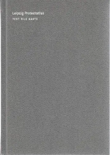 Buch: Leipzig Protestatlas, Text Bild Karte, Krehl, Reinhard, 2005, sehr gut