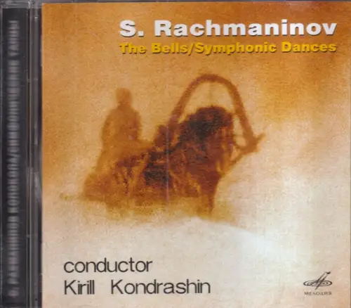CD: Sergej Rachmaninoff, The Bells / Symphonic Dances, 2005, Kirill Kondrashin