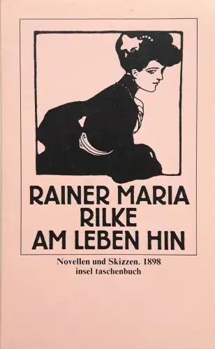 Buch: Am Leben hin, Rilke, Rainer Maria, 1985, Insel, Novellen und Skizzen 1898