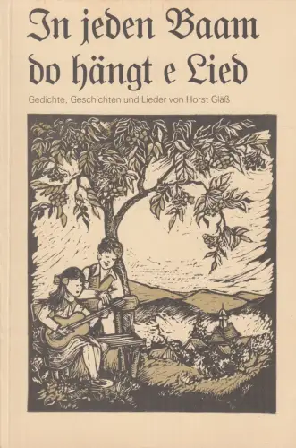 Buch: In jeden Baam do hängt e Lied, Gläß, Horst, 1991, Gedichte, Geschichte...