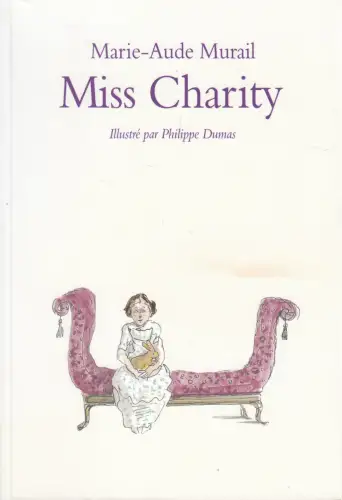 Buch: Miss Charity, Murail, Marie-Aude, 2016, Ecole des Loisirs, sehr gut
