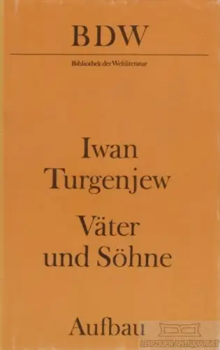 Buch: Väter und Söhne, Turgenjew, Iwan. Bibliothek der Weltliteratur, 1983