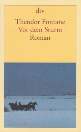 Buch: Vor dem Sturm, Fontane, Theodor, 2009, Deutscher Taschenbuch  Verlag