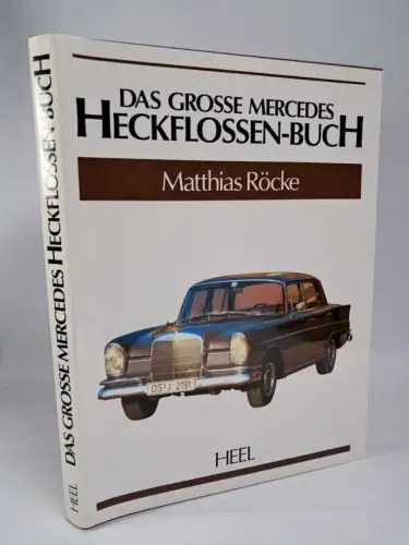 Buch: Das große Mercedes Heckflossen-Buch, Matthias Röcke, 1990, Heel Verlag