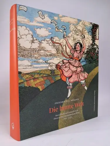 Buch: Die bunte Welt, Handbuch, Friedrich C. Heller, 2008, Brandstätter Verlag