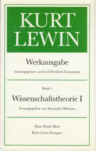 Buch: Kurt-Lewin-Werkausgabe: Wissenschaftstheorie I, Lewin, Kurt, 1981, Band 1