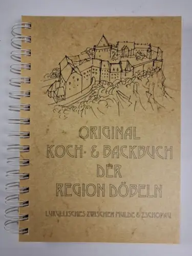 Buch: Original Koch- und Backbuch der Region Döbeln Band 1, Thümer u.a., 2001