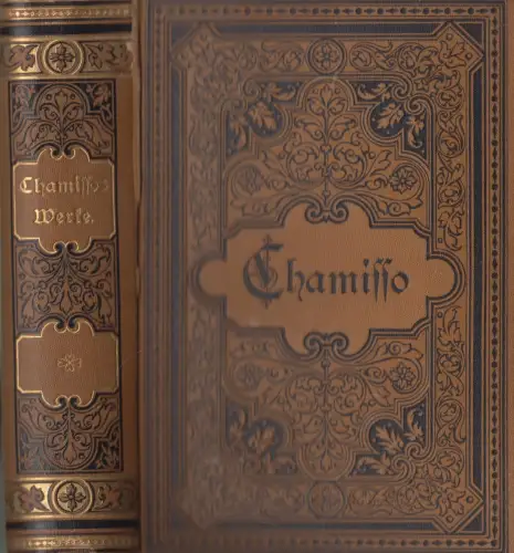 Buch: Adelbert von Chamissos Werke in vier Bänden, G. Fock, 4 Teile in 1 Band