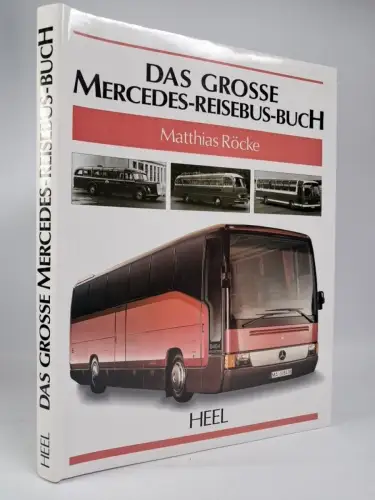 Buch: Das Große Mercedes-Reisebus-Buch, Matthias Röcke, 1995, Heel Verlag