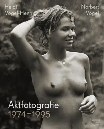 Buch: Heidi Vogel-Hennig, Norbert Vogel, Aktfotografie 1974-1995, 2019