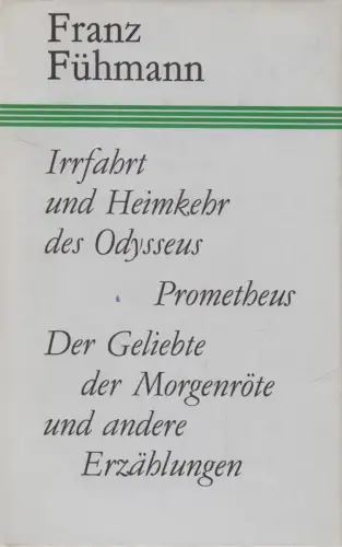 Buch: Irrfahrt und Heimkehr des Odysseus, Prometheus, Der Geliebte... Fühmann