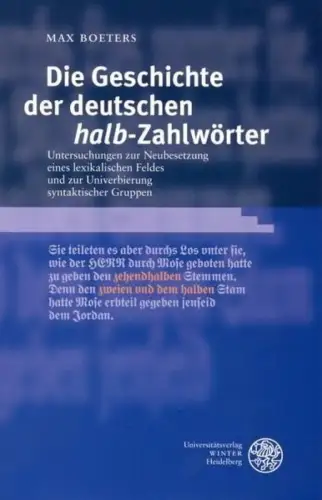 Buch: Die Geschichte der deutschen halb-Zahlwörter, Boeters, Max, 2006, Winter