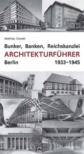 Buch: Bunker, Banken, Reichskanzlei, Donath, Matthias, 2005, Lukas, Berlin...