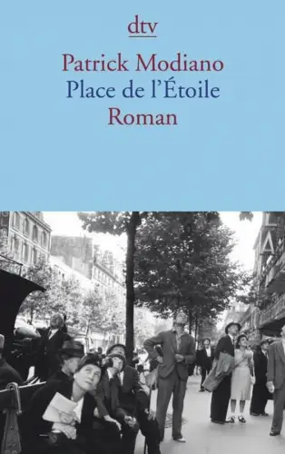 Buch: Place de l'Etoile, Modiano, Patrick, 2014, dtv, Roman, gebraucht sehr gut