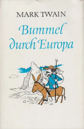 Buch: Bummel durch Europa, Mark Twain, 1981, Aufbau Verlag, gebraucht, sehr gut