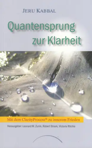 Buch: Quantensprung zur Klarheit, Kabbal, Jeru, 2012, Kamphausen, sehr gut