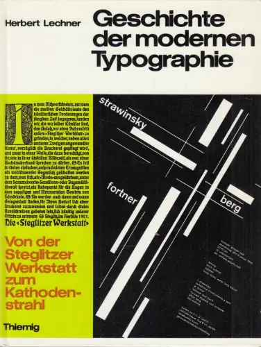 Buch: Geschichte der modernen Typographie, Lechner, Herbert, 1981, Karl Thiemig