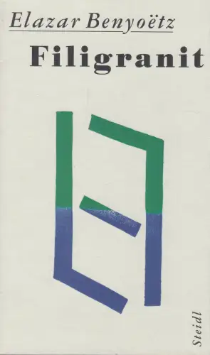 Buch: Filigranit, Benyoetz, Elazar, 1992, Steidl Verlag, Ein Buch aus Büchern