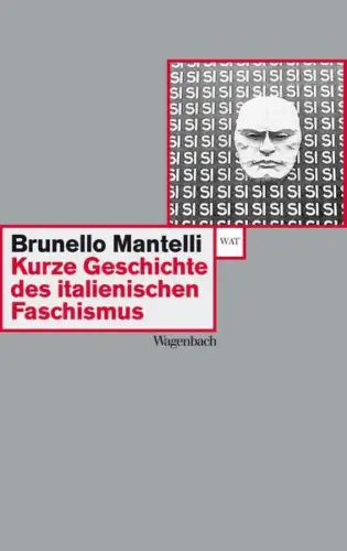 Buch: Kurze Geschichte des italienischen Faschismus. Mantelli, Brunello, 2004