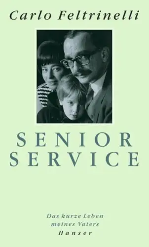 Buch: Senior Service, Feltrinelli, Carlo. 2001, Carl Hanser Verlag