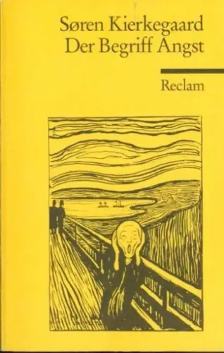 Buch: Der Begriff Angst, Kierkegaard, Sören, 2005, Verlag Philipp Reclam jun