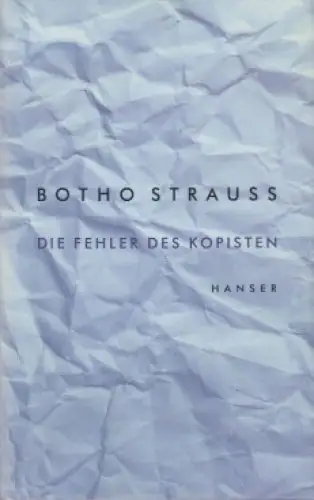 Buch: Die Fehler des Kopisten, Strauß, Botho. 1997, Carl Hanser Verlag