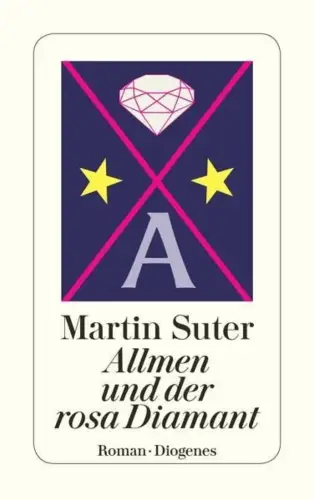Buch: Allmen und der rosa Diamant, Suter, Martin, 2013, Diogenes Verlag, Roman