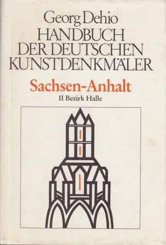 Buch: Sachsen-Anhalt, Dehio, Georg, 1990, Deutscher Kunstverlag, Bezirk Halle
