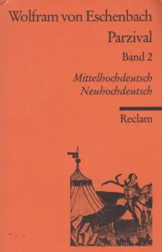 Buch: Parzival, Wolfram von Eschenbach. 1992, Reclam Verlag, Band 2: Buch 9-16