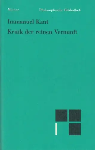 Buch: Kritik der reinen Vernunft, Kant, Immanuel, 1990, Felix Meiner Verlag