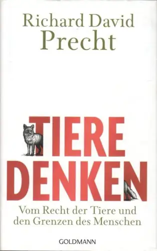 Buch: Tiere denken, Precht, Richard David. 2016, Goldmann, gebraucht, sehr gut
