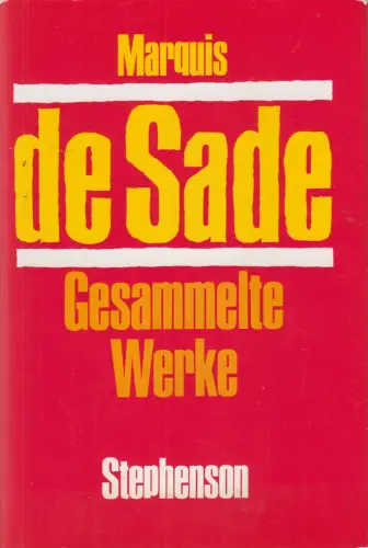 Buch: Gesammelte Werke, Marquis de Sade, 1999, Carl Stephenson Verlag